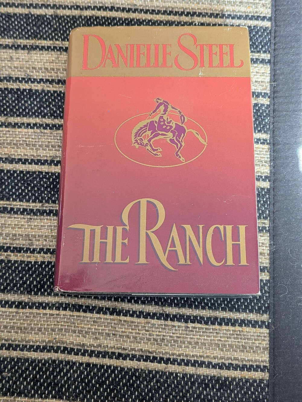 The Ranch By Danielle Steel Hard Bound Book 371 Pages About Friendships